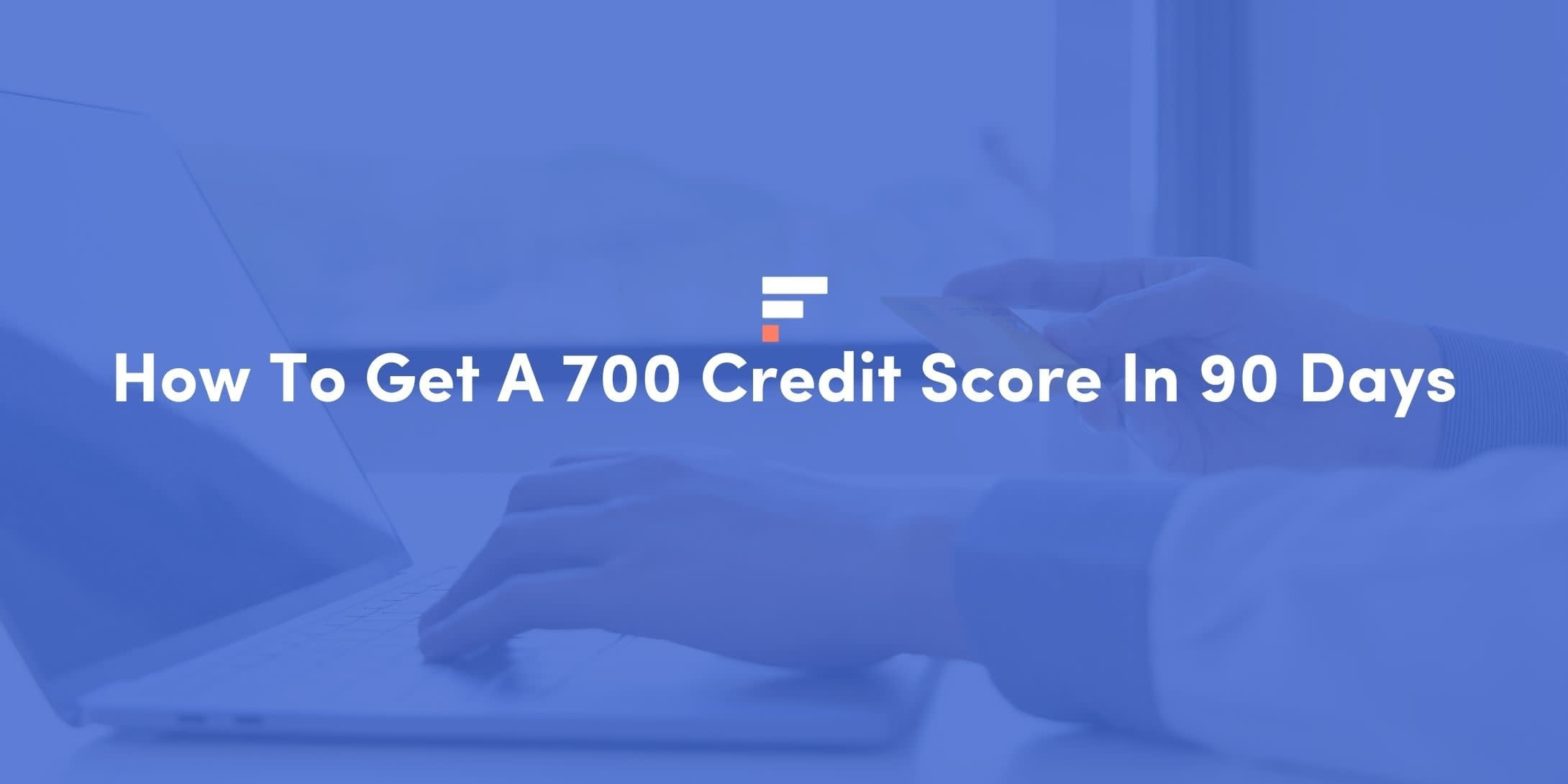 Come ottenere un punteggio di credito 700 in 90 giorni