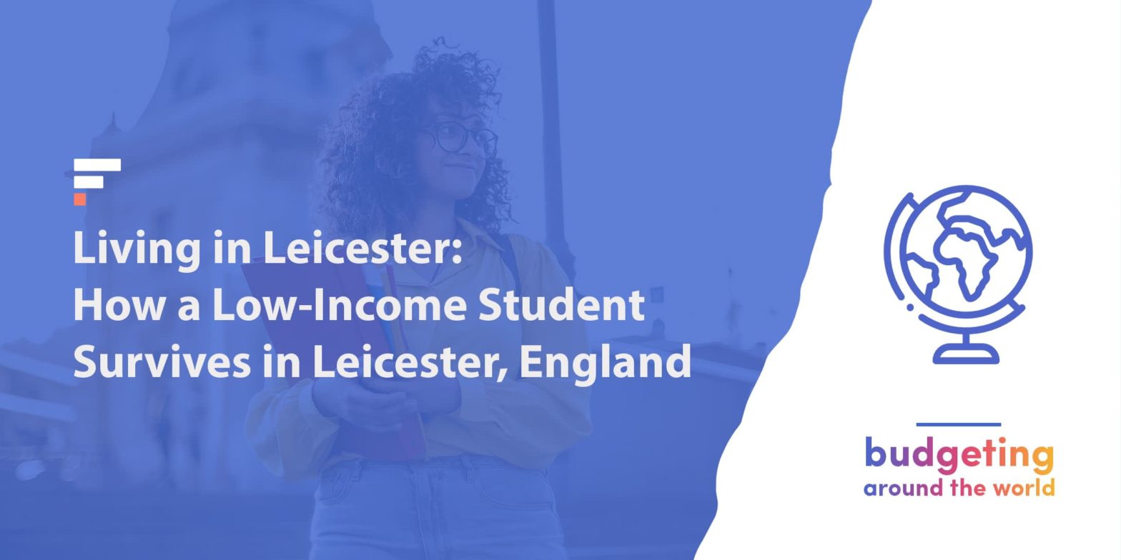 Come sopravvive uno studente a basso reddito a Leicester, in Inghilterra